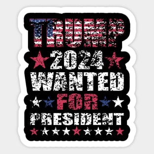 WANTED FOR PRESIDENT Sticker